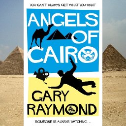 review-angels-of-cairo-is-an-artfully-constructed-tale-of-anxiety-and-impending-doom