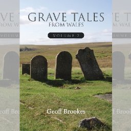 review-grave-tales-from-wales-volume-two-by-geoff-brookes